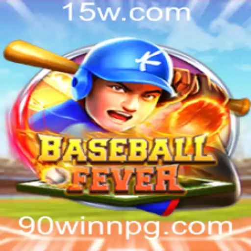 Descubra o Mundo Emocionante de BaseballFever e a Estratégia 90WIN