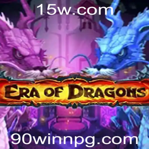 Explorando EraOfDragons: Uma Aventura Épica com a Palavra-chave 90WIN