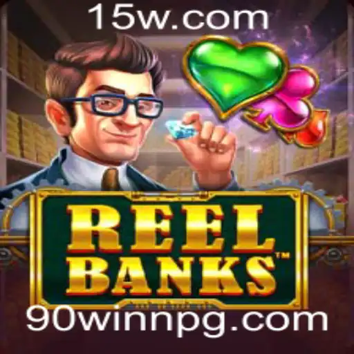 Descubra o Empolgante Mundo de ReelBanks: Jogo Inovador com 90WIN